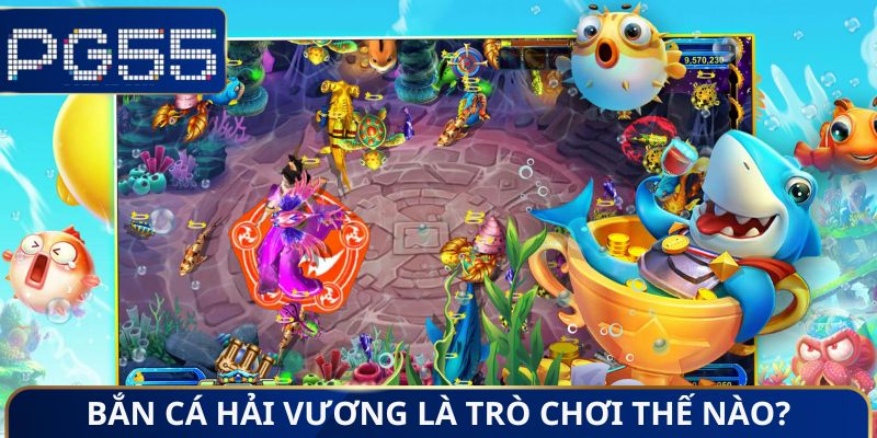 Bắn Cá Hải Vương - Game Săn Boss Thượng Lưu, Thưởng Khủng