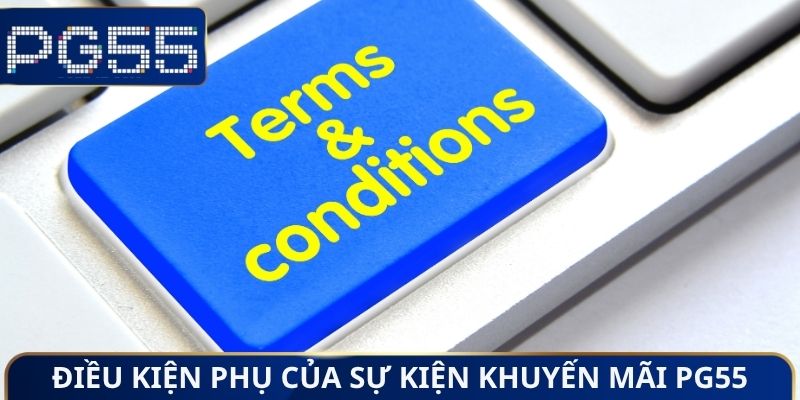 Khuyến Mãi PG55 - Lựa Chọn Các Sự Kiện Ưu Đãi Cực Hấp Dẫn