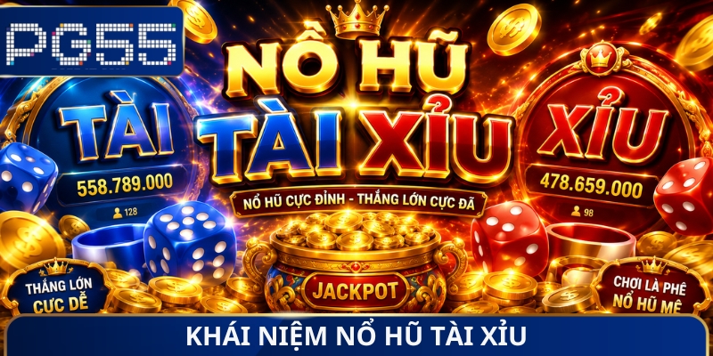 Nổ Hũ Tài Xỉu - Trải Nghiệm Slots Game Độc Lạ Cực Hot