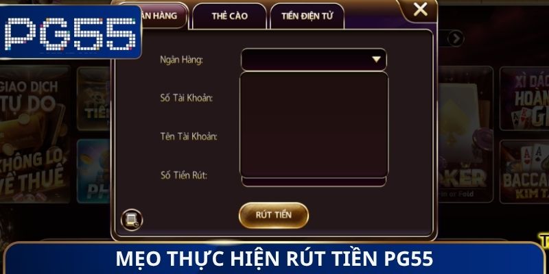 Rút Tiền PG55 - Mẹo Giảm Thời Gian Thanh Toán Tại Nền Tảng