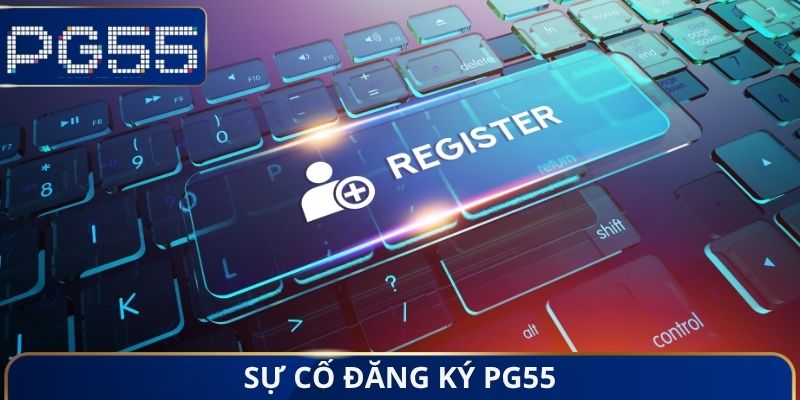 Đăng Ký PG55 - Sở Hữu Account Chính Thức Trong 1 Phút