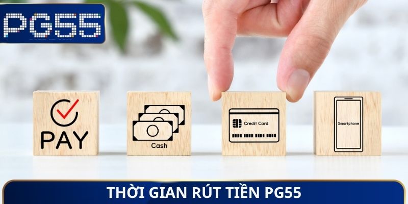 Rút Tiền PG55 - Mẹo Giảm Thời Gian Thanh Toán Tại Nền Tảng